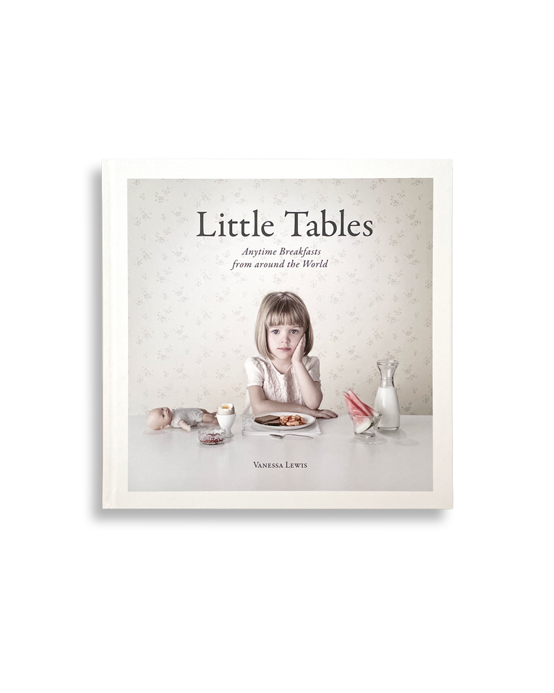 Little Tables: Anytime Breakfasts from around the World