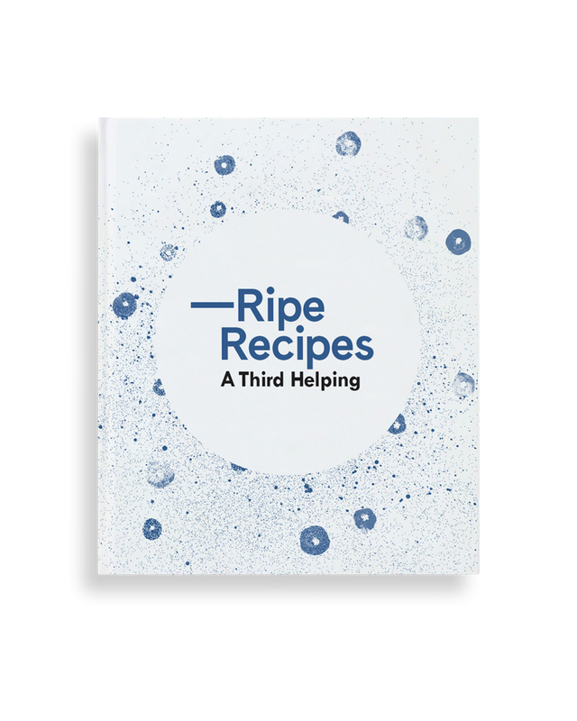 Ripe Recipes: A Third Helping