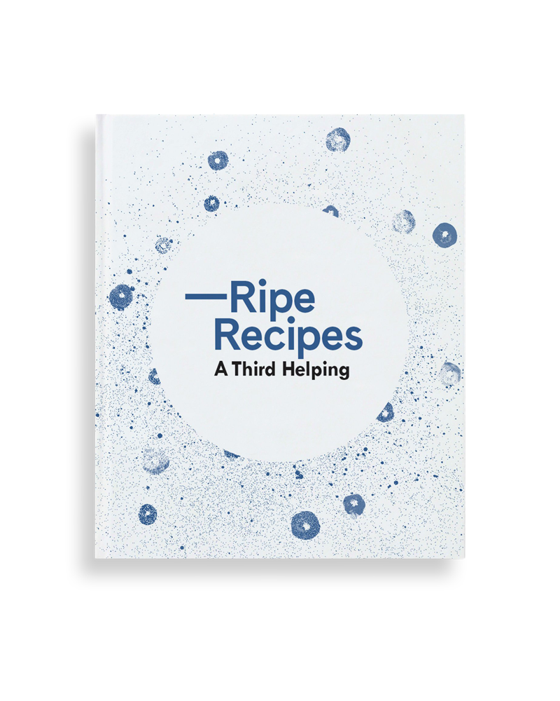 Ripe Recipes: A Third Helping